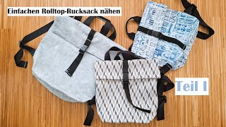 Einfachen RolltopRucksack nähen  Teil 1 [upl. by Rodnas]