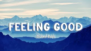 Feeling Good  Michael Buble LyricsVietsub [upl. by Danete]