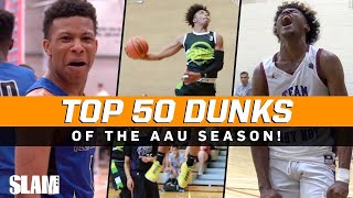 BEST Dunks of the AAU Season 🔥 SLAM Top 50 Friday [upl. by Naved118]