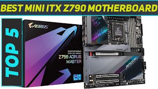 Top 5 Best Mini ITX Z790 Motherboard in 2024 [upl. by Siegler]