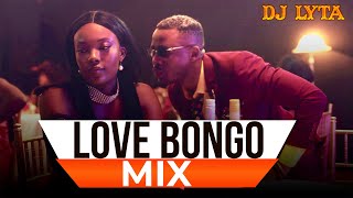 DJ LYTA  LOVE BONGO MIX 2023  Willy PaulAli KibaZuchuDiamond RayvannyHarmonize [upl. by Nairde]