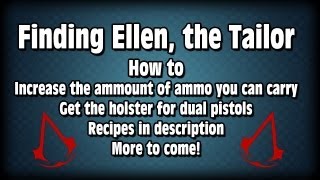 Assassins Creed 3  How to carry more ammo  Ellen the Tailor [upl. by Aikel]