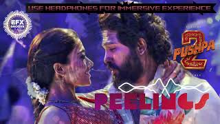 Peelings  Enhanced with Audio Effects  Pushpa 2 The Rule  Allu Arjun  Rashmika  Sukumar  DSP [upl. by Inneg]