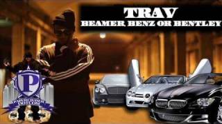 Trav  Beamer Benz Or Bentley Freestyle NewMarch2010CDQDirtyNODJ [upl. by Calabrese]