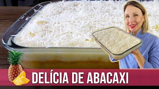 DELÍCIA DE ABACAXI FÁCIL SEM GLÚTEN SEM LACTOSE [upl. by Troy]