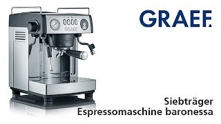 Graef Siebträger Espressomaschine baronessa [upl. by Maker310]