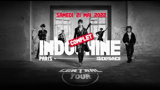 Indochine  Central Tour Paris Stade de France le 21 mai 2022  COMPLET [upl. by Melisenda430]