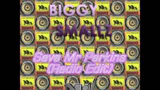 Biggy Smallz  Save Mr Perkins Radio Edit 1991 [upl. by Tnafni]