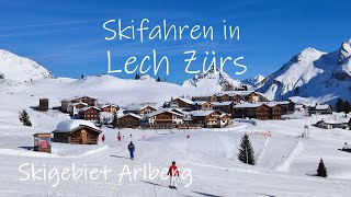 Skifahren In Lech Zürs am Arlberg  Größtes Skigebiet in Österreich  Skiparadies  Winter 2024 [upl. by Yretsym]