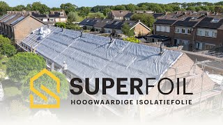 SuperFoil  Dakrenovatie in Vuren schoolvoorbeeld van verduurzamen in woonwijk [upl. by Otsirc]