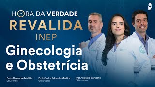 Hora da Verdade Ginecologia e Obstetrícia Revalida INEP [upl. by Enitsyrk239]