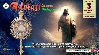 Adorasi Sakramen Mahakudus “Kudengar suaraMu kulihat cahayaMuquot [upl. by Ahsenad]