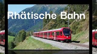 Rhätische Bahn [upl. by Anitsirhcairam]