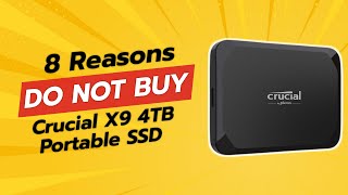 DONT BUY Crucial X9 Portable SSD BEFORE WATCHING THIS 🚫💻 8 Reasons [upl. by Ibrahim950]