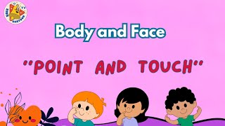 Point and Touch  Body Parts Song  Kids Song [upl. by Ettenot689]