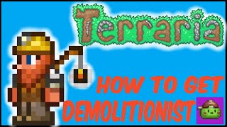 How To Get Demolitionist In Terraria  Terraria 1449 [upl. by Peace]