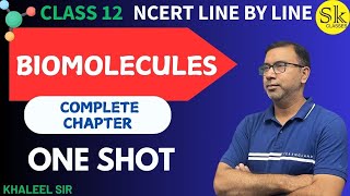 Biomolecules  Complete chapter in one Shot  Class 12  NEET amp JEE  Organic Chemistry Khaleel Sir [upl. by Aitram]