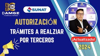 Autorización de Trámites a realizar por Terceros  SUNAT 2024 Actualizado [upl. by Dirtsa]