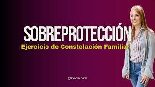 Ejercicio Liberándose de la Sobreprotección [upl. by Notniv432]