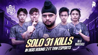 SOLO 31 KILLS IN BGIS ROUND 2 IN 6 MATCHES 🥶  B2B 5 CHICKEN DINNERS 🚀  THWKioLmao [upl. by Jabez]