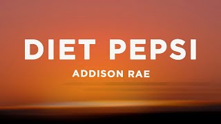 Addison Rae  Diet Pepsi Lyrics [upl. by Pelagia418]