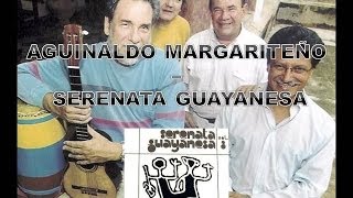 AGUINALDO MARGARITEÑO  SERENATA GUAYANESA [upl. by Soloman]