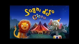 SOGNI DORO  IL CIRCO [upl. by Diraj28]