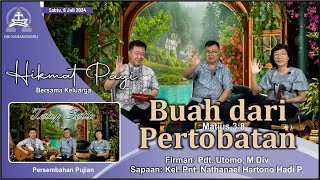 HIKMAT PAGI  Bersama Keluarga  Sabtu 6 Juli 2024  Pdt Utomo MDiv [upl. by Rett]