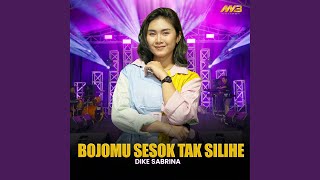 Bojomu Sesok Tak Silihe [upl. by Yllime]