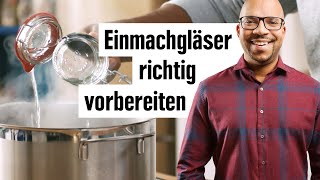 Einmachgläser sterilisieren Tipps  Gläser zum Einkochen vorbereiten  EDEKA [upl. by Anitrebla]