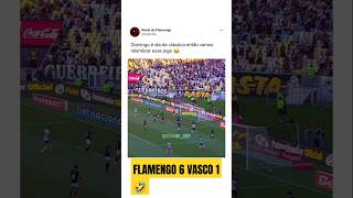 FLAMENGO 6 VASCO 1🤣👈🤡vascoflamengonaoflopashotsbrasileiraoviralvideofypシ゚viralreactflamengo [upl. by Lleraj760]