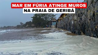 Búzios RJ hoje PRAIA DE GERIBÁ EM RESSACA [upl. by Neggem]