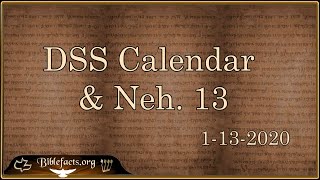 Neheniah13 amp the DSS Calendar [upl. by Grubb]