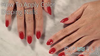 How to Apply Color Dip Powder Nails  Nail Tutorial by DipWell [upl. by Emelita]