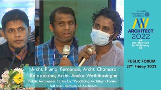 ARCHITECT 2022  Architects Work amp Trade Exhibition Discussion Forum Archt Piumal ChamaraampAnuka [upl. by Nosiaj295]