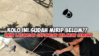 MENCOBA BIKIN LAYANGAN GAPANGAN BULANAN CEMANI LAGI [upl. by Nilson]