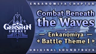 Combat Beneath the Waves — Enkanomiya Battle Theme I  Genshin Impact OST Enkanomiya Chapter [upl. by Aikas]