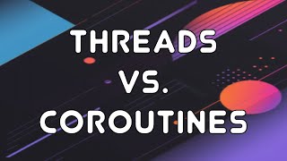 Kotlin Threads vs Coroutines 1 [upl. by Filahk546]