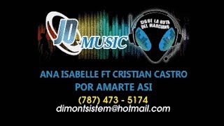 Ana Isabelle Por Amarte Asi karaoke [upl. by Kinemod]