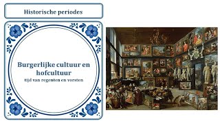 Wat waren de verschillen tussen de burgerlijke cultuur en hofcultuur in de 17e eeuw [upl. by Twitt]