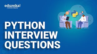 Top 50 Python Interview Questions  Python Interview Questions And Answers  Edureka [upl. by Eanad876]