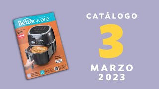 Catálogo Betterware Marzo 2023 [upl. by Boudreaux]