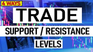 4 Ways to Find and Trade using Support and Resistance Levels  Like the PROs [upl. by Nnahsal]