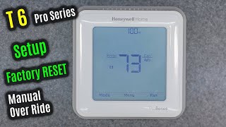 HONEYWELL Home T6 Pro  HOW to Use MANUAL Override  Factory RESET  Menu amp SETUP  Thermostat [upl. by Sashenka774]