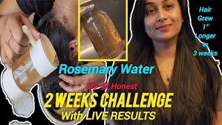 ROSEMARY WATER 2 Weeks Challenge For Hair Growth and Got 1quot longer Hair Growth in 3 weeks [upl. by Hannus]