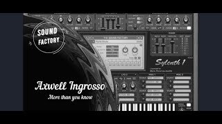 Sylenth1 Tutorial Axwell \ Ingrosso  More than you know [upl. by Averat]