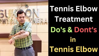 Tennis Elbow Treatment Tennis Elbow Symptoms amp Causes Tendonitis Tennis Elbow Dos and Donts [upl. by Anitsej434]