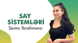 Say Sistemləri  İnformatika  Sevinc İbrahimova [upl. by Ardeth]