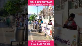 Pidi Arisi Thittam 1676th Day ANNADHANAM  18102024 [upl. by Leonie136]