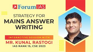 Strategy for Answer Writing by Kunal Rastogi  IAS Rank 15  ForumIAS [upl. by Llehcear]